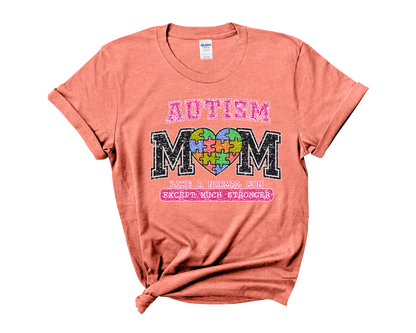 Autism Awareness "Autism Mom-Just Like Any Mom But Stronger"  T-Shirt