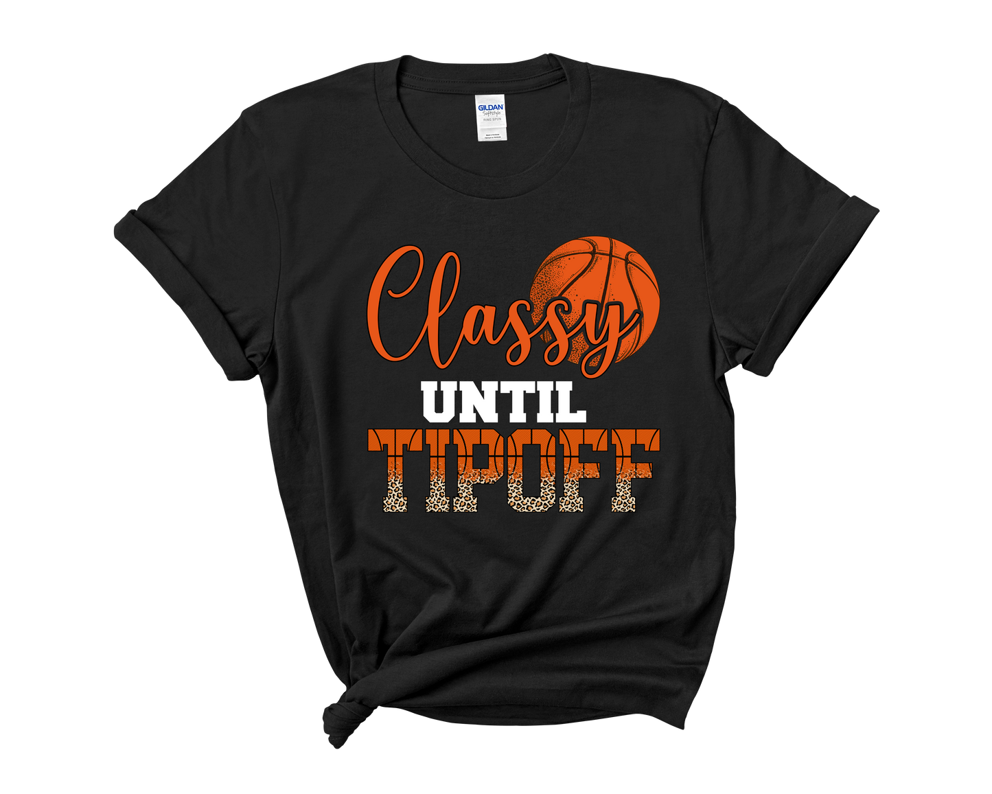 "Classy Until Tipoff" Basketball Mom T-Shirt