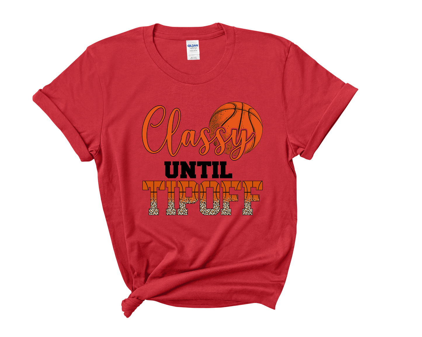 "Classy Until Tipoff" Basketball Mom T-Shirt