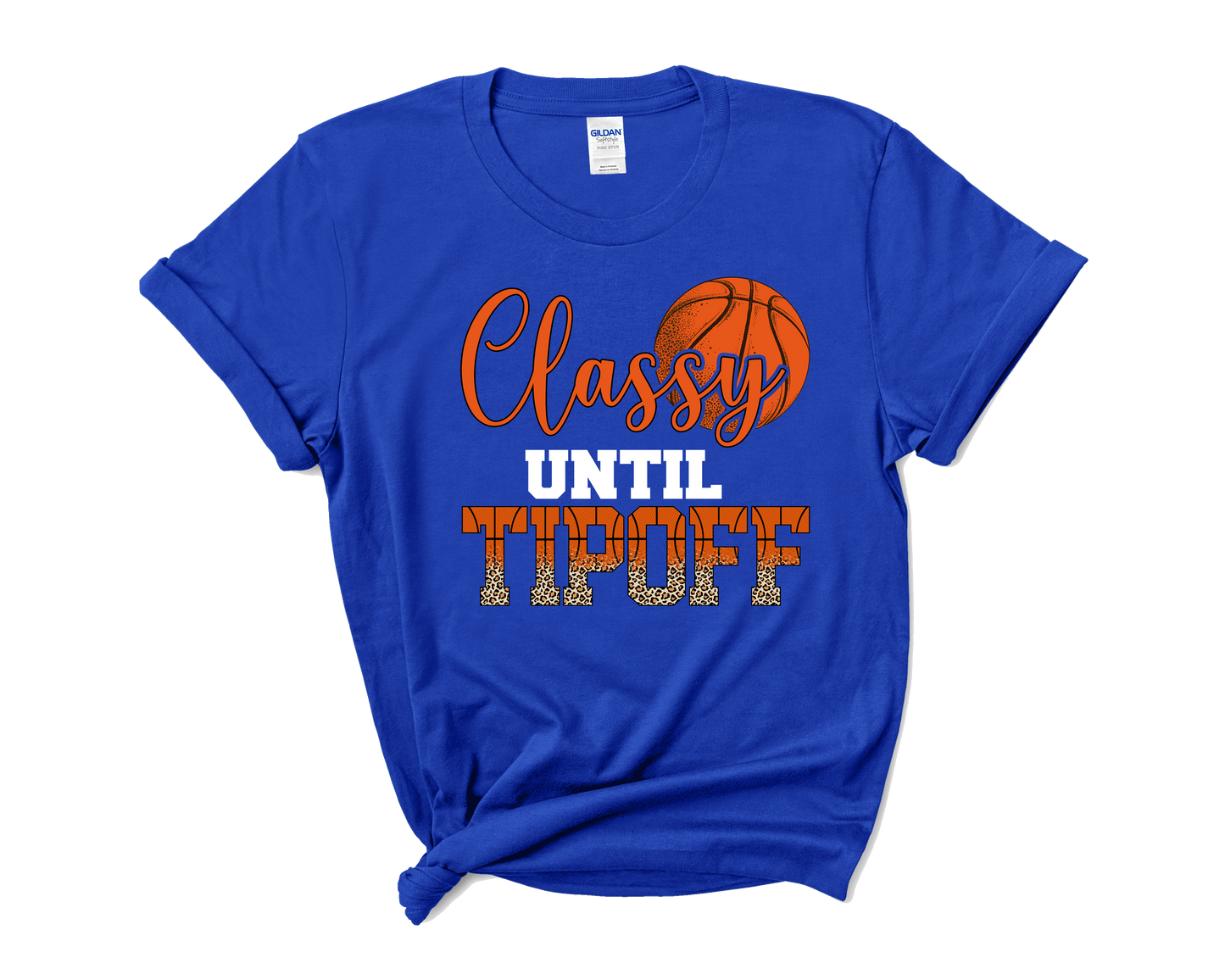 "Classy Until Tipoff" Basketball Mom T-Shirt