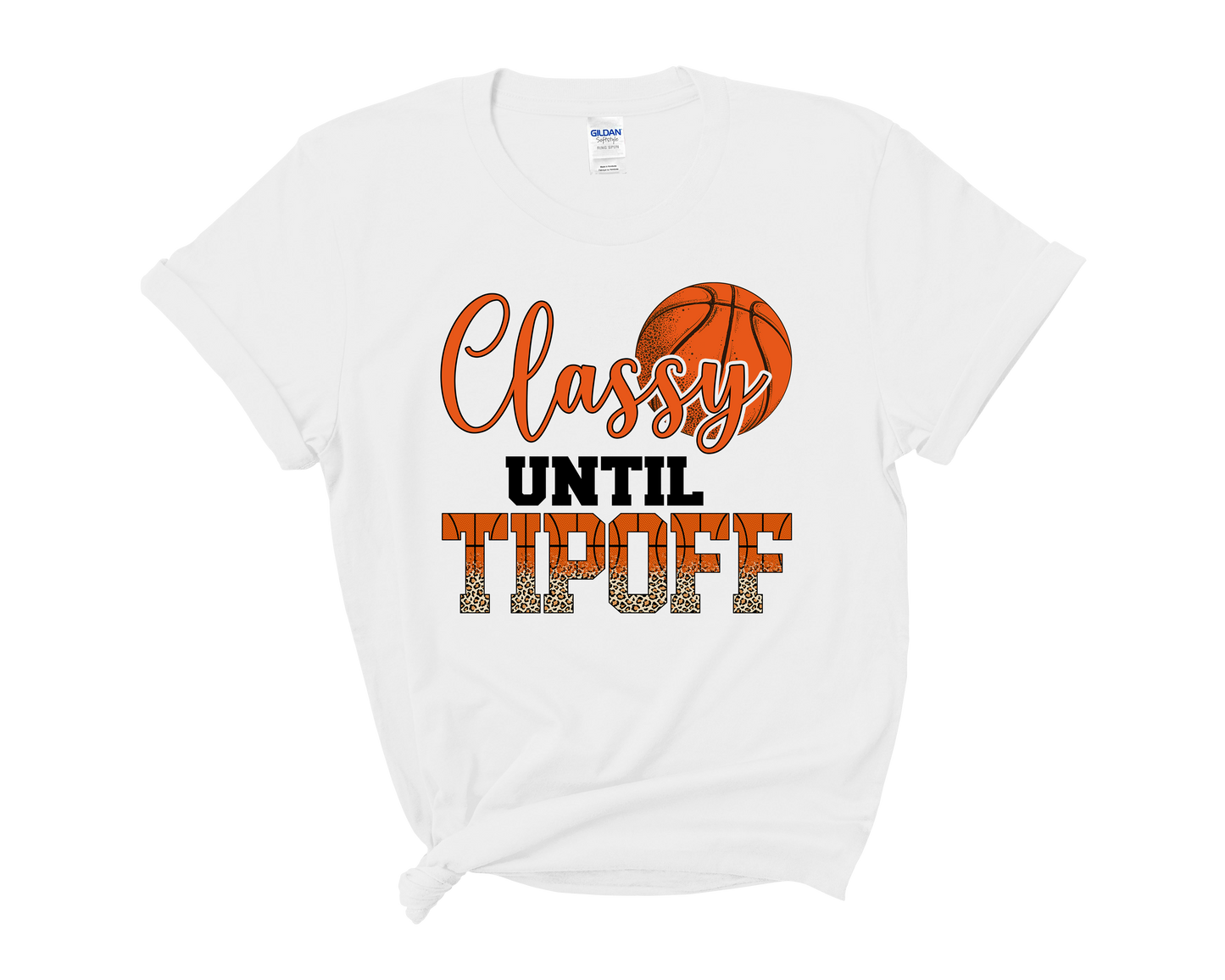 "Classy Until Tipoff" Basketball Mom T-Shirt