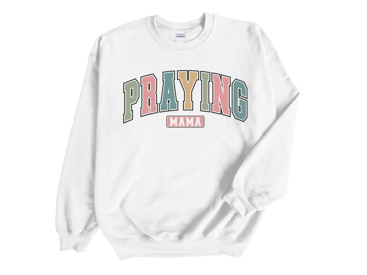 "Praying Mama" Sweatshirt/T-Shirt